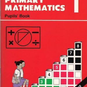 Jomo Kenyatta Foundation Primary Maths 1 (pupils edition)