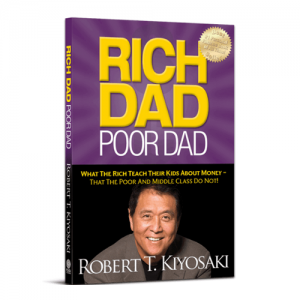 Rich Dad, Poor Dad - Robert Kiyosaki