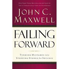 Failing Forward by John C. Maxwell