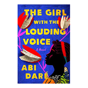 The Girl with The Louding Voice - Abi Dare