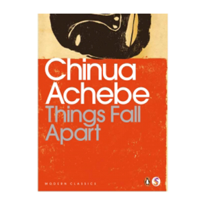 Things Falls Apart - Chinua Achebe